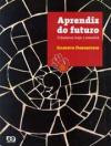 Aprendiz do Futuro : Cidadania Hoje e Amanha