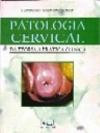 Patologia Cervical - Da Teoria A Pratica Clinica