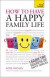 Have a Happy Family Life: Teach Yourself