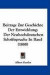 Beitrage Zur Geschichte Der Entwicklung: Der Neuhochdeutschen Schriftsprache In Basel (1888) (German Edition)