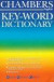 Chambers Key-word Dictionary