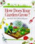 How Does Your Garden Grow?: Be Your Own Plant Expert