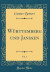 W rttemberg Und Janssen, Vol. 1 (Classic Reprint)