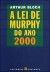 A Lei de Murphy Para o Século XXI