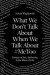 What We Don't Talk About When We Talk About #MeToo