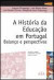 A História da Educação em Portugal