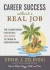 Career Success without a Real Job: The Career Book for People Too Smart to Work in Corporation