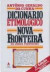 Dicionário Etimológico Nova Fronteira da Língua Portuguesa