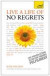 Live a Life of No Regrets: A Teach Yourself Guide (Teach Yourself: Health & New Age)