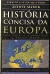História Concisa da Europa