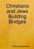 Christians and jews building bridges