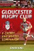 Gloucester Rugby Club: A "Cherry and Whites" Companion