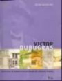 Victor Dubugra : Precursor Da Arquitetura Moderna Na America Latina