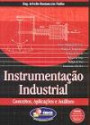Instrumentação Industrial - Conceitos, Aplicações e Análises