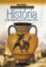Historia : O Relato Classico Da Guerra Entre Gregos E Persa