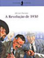 Revoluçao De 1930, A