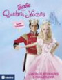 Barbie Em O Quebra-Noze : Livro Para Colorir E Brincar
