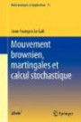 Mouvement Brownien, Martingales et Calcul Stochastique (Mathématiques et Applications) (French Edition)
