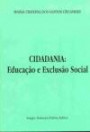 Cidadania : Educacao e Exclusao Social