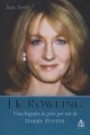 J.K. Rowling : Uma Biografia Do Genio Por Tras De Harry Potter