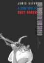 No Fundo De Um Sonho : A Longa Noite De Chet Baker