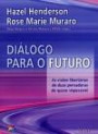 Dialogo Para o Futuro : as Visoes Libertarias de Duas Pensadoras do Quase