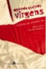 Quando Eramos Virgens : Historias da Primeira vez