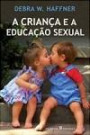 A Criança e a Educação Sexual