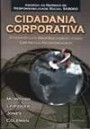 Cidadania Corporativa : Estrategias Bem-Sucedidas Para Empresas Resp