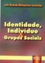 Identidade, Indivíduo E Grupos Sociai