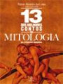 13 Dos Melhores Contos Da Mitologia : Da Literatura Universal