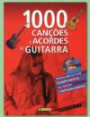 1000 Cançoes E Acordes De Guitarra