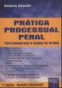 Prática Processual Penal : Para Concursos E Exame De Ordem