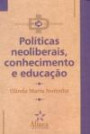 Politicas Neoliberais Conhecimento e Educacao -alinea