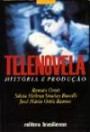 Telenovela Historia e Producao