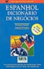Dicionario De Negocios - Espanhol : Portugues-Espanhol / Espanhol-Portugue