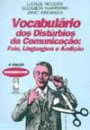 Vocabulario Dos Disturbios Da Comunicaçao : Fala Linguagem E Audiçao
