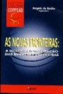 Novas Fronteiras, A : A Multinacionalização Das Empresas Brasileira