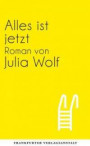 Alles ist jetzt ; Debütromane in der FVA 211; Deutsch
