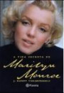 Vida Secreta de Marilyn Monroe, a