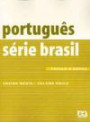 Serie Brasil Portugues vol Unico : Ensino Medio