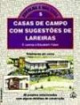 Casas De Campo Com Sugestoes De Lareira : 30 Projetos Selecionados Com Alguns Detalhes De Co
