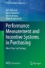 Performance Measurement and Incentive Systems in Purchasing: More Than Just Savings (Professional Supply Management)