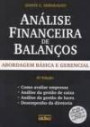 x0 Analise Financeira de Balancos : Abordagem Basica e Gerencial Inclui Cd-rom