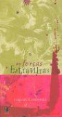 Forças Estranhas, A : Literatura Latina