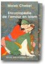 Encyclopédie de l'amour en Islam, coffret de 2 volumes