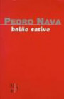 Balao Cativo : Poesias De Carlos Drummond De Andrade E Jose
