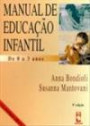 Manual de Educacao Infantil 9ªed. - de 0 a 3 Anos Uma Abordagem Reflexiva