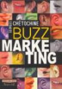 Buzz Marketing : Sua Marca Na Boca Do Cliente