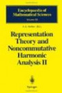 Representation Theory and Noncommutative Harmonic Analysis II: Homogeneous Spaces, Representations and Special Functions (Encyclopaedia of Mathematical Sciences)